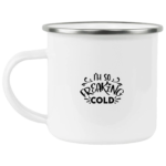 I'm So Freaking Cold Enamel Mug