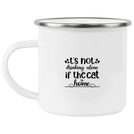 Not Alone If The Cat Is Home Enamel Mug
