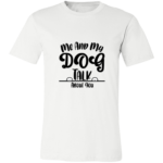 Me And My Dog T-Shirt