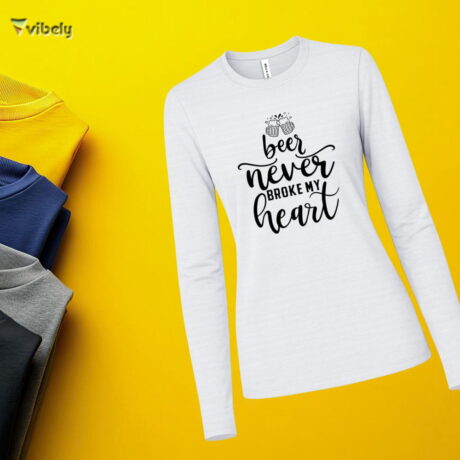 Beer Never Broke My Heart Long Sleeve