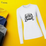 Better At The Beach Long Sleeve