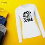 Dog Mother Wine Lover Long Sleeve