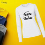Louise To My Thelma Long Sleeve