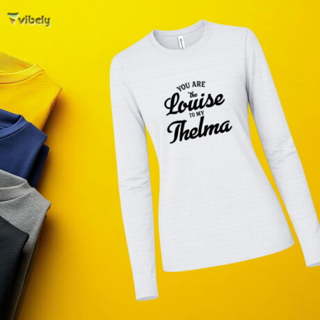 Louise To My Thelma Long Sleeve