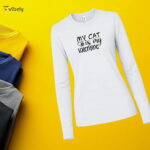 My Cat Is My Valentine Long Sleeve