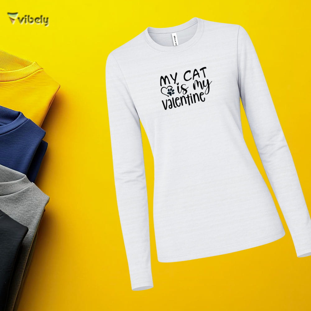 My Cat Is My Valentine Long Sleeve My Cat Is My Valentine Long Sleeve