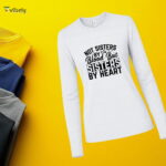 Not Sisters By Blood Long Sleeve