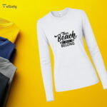 The Beach Is Where I Belong Long Sleeve